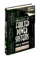 Paul M. Anderson - Analysis of Faulted Power Systems - 9780780311459 - V9780780311459