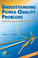 Math H. J. Bollen - Understanding Power Quality Problems - 9780780347137 - V9780780347137