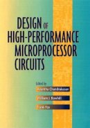 Chandrakasan - Design of High-Performance Microprocessor Circuits - 9780780360013 - V9780780360013