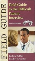 Frederic W. Platt - Field Guide to the Difficult Patient Interview (Field Guide Series) - 9780781747745 - V9780781747745