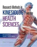 Hall, Susan, Getchell Phd, Nancy - Research Methods in Kinesiology and the Health Sciences - 9780781797740 - V9780781797740
