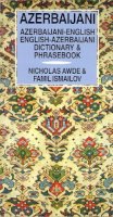 Awde, Nicholas; Ismailov, Famic - Azerbaijani-English, English-Azerbaijani Dictionary and Phrasebook - 9780781806848 - V9780781806848