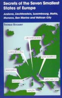 Thomas Eccardt - Secrets of the Seven Smallest States of Europe - 9780781810326 - V9780781810326