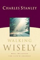 Charles F. Stanley - Walking Wisely - 9780785288138 - V9780785288138