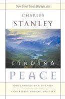 Charles F. Stanley - Finding Peace: God's Promise of a Life Free from Regret, Anxiety, and Fear - 9780785288602 - V9780785288602