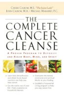 Cherie Calbom - The Complete Cancer Cleanse - 9780785288633 - V9780785288633