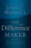John C. Maxwell - The Difference Maker - 9780785288695 - V9780785288695