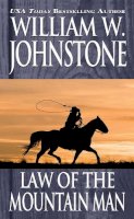 William W. Johnstone - Law of the Mountain Man - 9780786025725 - V9780786025725