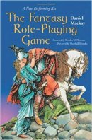 Daniel Mackay - The Fantasy Role-Playing Game: A New Performing Art - 9780786408153 - V9780786408153