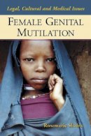 Rosemarie Skaine - Female Genital Mutilation: Legal, Cultural And Medical Issues - 9780786421671 - V9780786421671