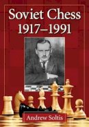 Andrew Soltis - Soviet Chess 1917-1991 - 9780786497584 - V9780786497584
