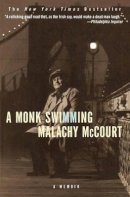 Malachy Mccourt - A Monk Swimming: A Memoir - 9780786884148 - KRF0020470