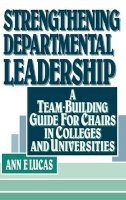 Ann F. Lucas - Strengthening Departmental Leadership - 9780787900120 - V9780787900120