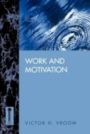 Victor H. Vroom - Work and Motivation - 9780787900304 - V9780787900304