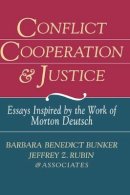 Barbara Benedict Bunker - Conflict, Cooperation and Justice - 9780787900694 - V9780787900694
