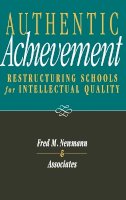 Fred M. Newmann - Authentic Achievement - 9780787903206 - V9780787903206