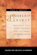 Russ S. Moxley - Leadership and Spirit - 9780787909499 - V9780787909499
