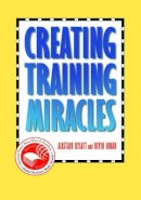 Alastair Rylatt - Creating Training Miracles - 9780787909925 - V9780787909925
