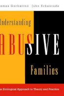 James Garbarino - Understanding Abusive Families - 9780787910051 - V9780787910051