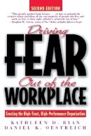 Kathleen D. Ryan - Driving Fear out of the Workplace - 9780787939687 - V9780787939687