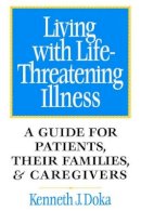 Kenneth J. Doka - Living with Life-Threatening Illness - 9780787940485 - V9780787940485