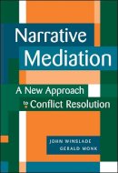 John Winslade - Narrative Mediation: A New Approach to Conflict Resolution - 9780787941925 - V9780787941925