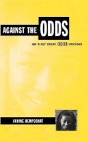Janine Bempechat - Against the Odds: How At-Risk Students Exceed Expectations - 9780787943851 - V9780787943851