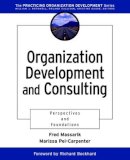Fred Massarik - Organization Development and Consulting: Perspectives and Foundations - 9780787946647 - V9780787946647
