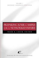 Luker - Educause Leadership Strategies, Preparing Your Campus for a Networked Future - 9780787947347 - V9780787947347
