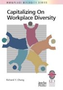 Richard Y. Chang - Capitalizing on Workplace Diversity - 9780787951023 - V9780787951023