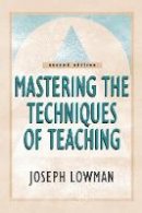 Joseph Lowman - Mastering the Techniques of Teaching - 9780787955687 - V9780787955687