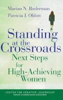 Marian N. Ruderman - Standing at the Crossroads: Next Steps for High Achieving Women - 9780787955700 - V9780787955700