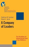Gretchen M. Spreitzer - A Company of Leaders: Five Disciplines for Unleashing the Power in Your Workforce - 9780787955830 - V9780787955830
