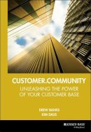 Drew Banks - Customer.Community: Unleashing the Power of Your Customer Base - 9780787956219 - V9780787956219