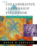 David D. Chrislip - The Collaborative Leadership Fieldbook - 9780787957193 - V9780787957193
