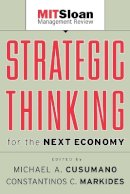 M A (Ed) Cusumano - Strategic Thinking for the Next Economy - 9780787957292 - V9780787957292