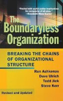 Ron Ashkenas - The Boundaryless Organization: Breaking the Chains of Organizational Structure - 9780787959432 - V9780787959432
