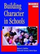 Karen E. Bohlin - Building Character in Schools Resource Guide - 9780787959548 - V9780787959548