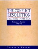 Prudence B. Kestner - The Conflict Resolution Training Program: Leader´s Manual - 9780787960773 - V9780787960773