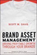Scott M. Davis - Brand Asset Management: Driving Profitable Growth Through Your Brands - 9780787963941 - V9780787963941