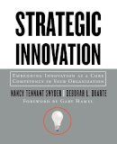 Nancy Tennant Snyder - Strategic Innovation: Embedding Innovation as a Core Competency in Your Organization - 9780787964054 - V9780787964054