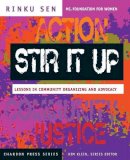 Rinku Sen - Stir It Up: Lessons in Community Organizing and Advocacy - 9780787965334 - V9780787965334
