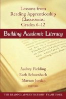 Audrey Fielding - Building Academic Literacy: Lessons from Reading Apprenticeship Classrooms, Grades 6-12 - 9780787965563 - V9780787965563