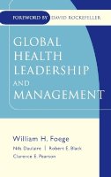 William H Foege - Global Health Leadership and Management - 9780787971533 - V9780787971533