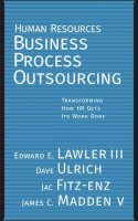 Iii Edward E. Lawler - Human Resources Business Process Outsourcing: Transforming How HR Gets Its Work Done - 9780787971632 - V9780787971632
