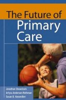 Roger Hargreaves - The Future of Primary Care - 9780787972431 - V9780787972431