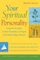 Marita Littauer - Your Spiritual Personality: Using the Strengths of Your Personality to Deepen Your Relationship with God - 9780787973087 - V9780787973087