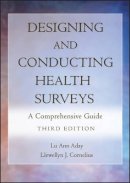 Lu Ann Aday - Designing and Conducting Health Surveys: A Comprehensive Guide - 9780787975609 - V9780787975609