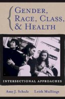 Amy J Schulz - Gender, Race, Class and Health: Intersectional Approaches - 9780787976637 - V9780787976637