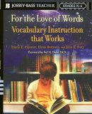 Diane E. Paynter - For the Love of Words: Vocabulary Instruction that Works, Grades K-6 - 9780787977849 - V9780787977849